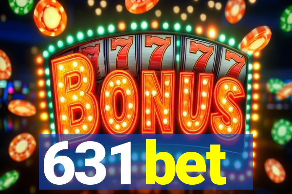 631 bet